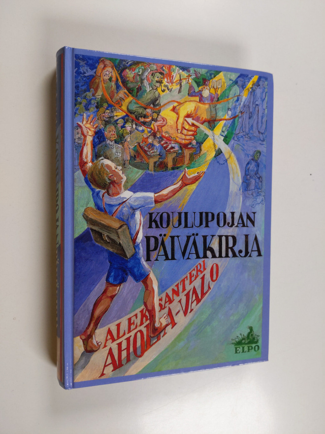 Aleksanteri Ahola-Valo : Koulupojan päiväkirja : ensimmäi...