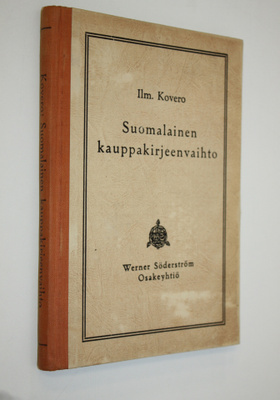 Ilmari Kovero : Suomalainen kauppakirjeenvaihto : kauppao...