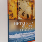 Hetki joka muutti elämäni : suomalaisia kokemuksia - pikkukuva 1