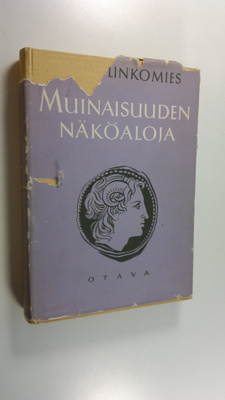 Edwin Linkomies : Muinaisuuden näköaloja