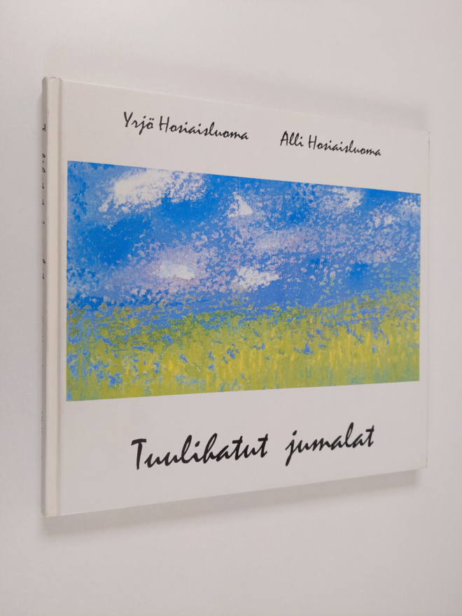 Yrjö Hosiaisluoma : Tuulihatut jumalat : runoja