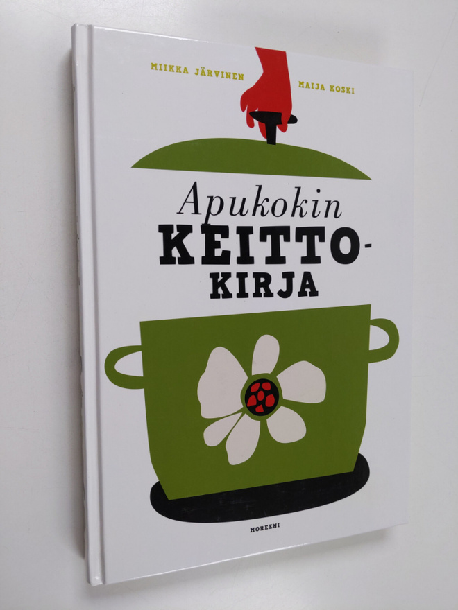 Miikka Järvinen ym. : Apukokin keittokirja