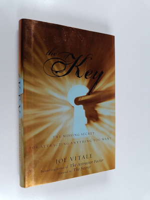 Joe Vitale : The Key : The Missing Secret for Attracting ...