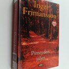 Inger Frimansson : Pimeyden jäljet - pikkukuva 1