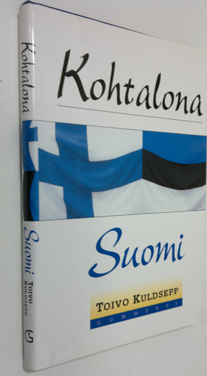 Toivo Kuldsepp : Kohtalona Suomi (signeerattu)