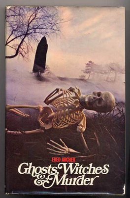 Archer, Fred: Ghost, Witches - and Murder! (sid+kp, 1972)