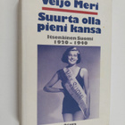 Veijo Meri : Suurta olla pieni kansa - pikkukuva 1