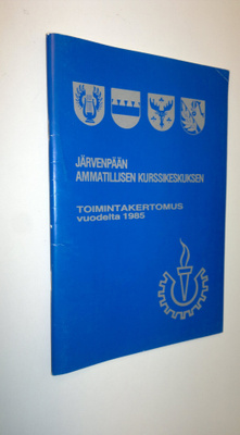 Järvenpään ammatillisen kurssikeskuksen toimintakertomus ...