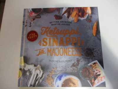 KETSUPPI, SINAPPI JA MAJONEESI
