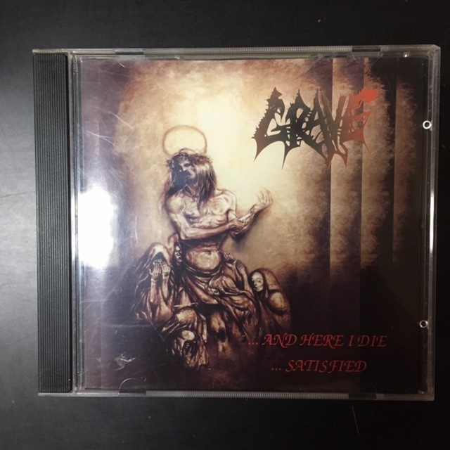 Grave - ...And Here I Die... Satisfied (77062-2/1993) CDEP