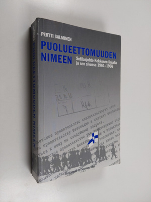 Pertti Salminen : Puolueettomuuden nimeen : sotilasjohto ...