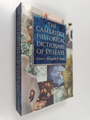 Kenneth F. Kiple : The Cambridge historical dictionary of...
