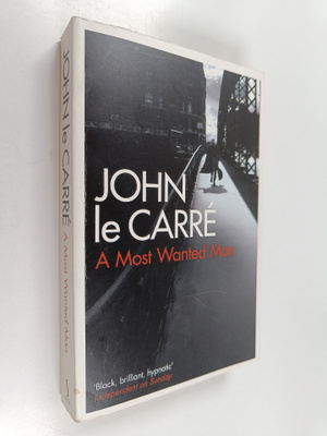 John Le Carre : A Most Wanted Man