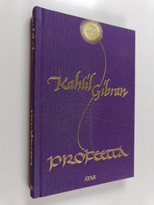 Kahlil Gibran : Profeetta