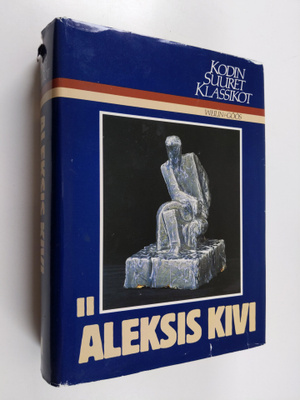 Kai (toim.) Laitinen : Kodin suuret klassikot - Aleksis K...