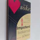 Gaby Hauptmann : Impotent livskamrat sökes : [roman] - pikkukuva 1