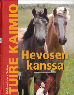 Kaimio: Hevosen kanssa  -  WSOY kolmas painos 2010