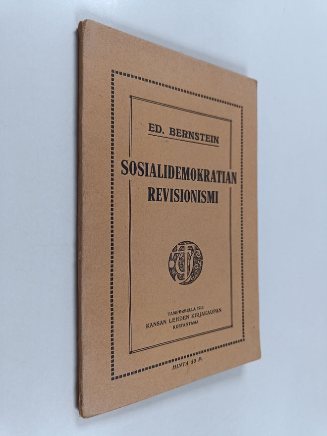 Eduard Bernstein : Sosialidemokratian revisionismi : esit...