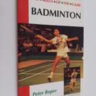 Peter Roper : Badminton - The Skills of the Game - pikkukuva 1