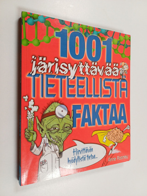 Anne Rooney : 1001 järisyttävää tieteellistä faktaa : hir...