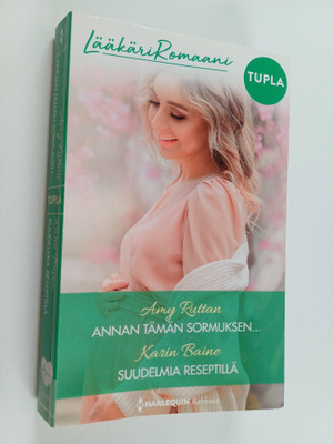Amy Ruttan ym. : Annan tämän sormuksen ; Suudelmia resept...