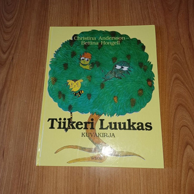 Tiikeri Luukas  - Christina Andersson & Bettina Hongell
