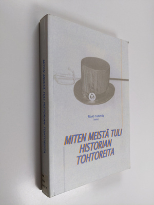 Päiviö Tommila : Miten meistä tuli historian tohtoreita