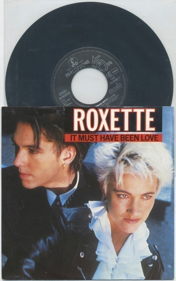 ROXETTE: It Must Have Been Love – 2 tr. 7” single 1990 w/ PS