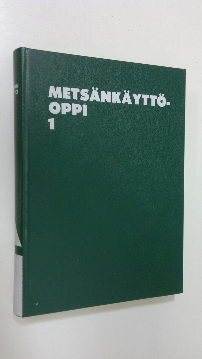 Jaakko (Toim.) Vöry : Metsänkäyttöoppi 1