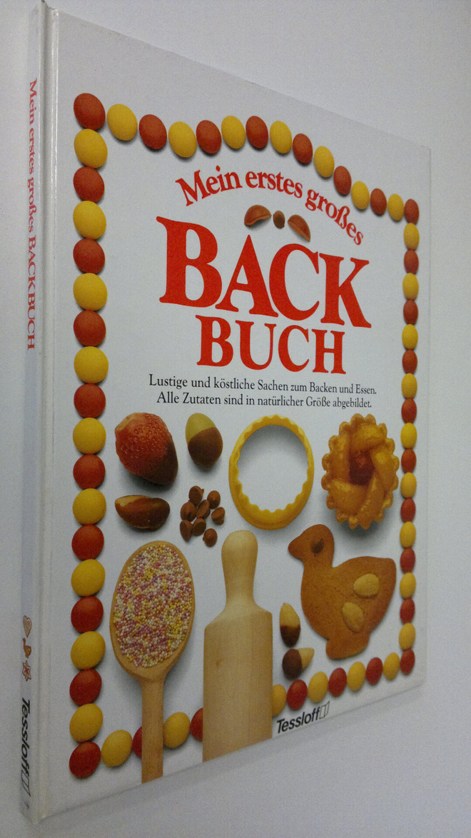 Angela Wilkes : Mein erstes grosses : Backbuch