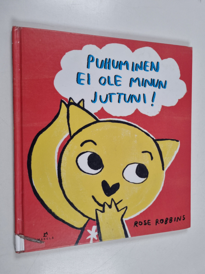 Rose Robbins : Puhuminen ei ole minun juttuni!