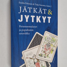 Jätkät & jytkyt : perussuomalaiset ja populismin retoriikka - pikkukuva 1