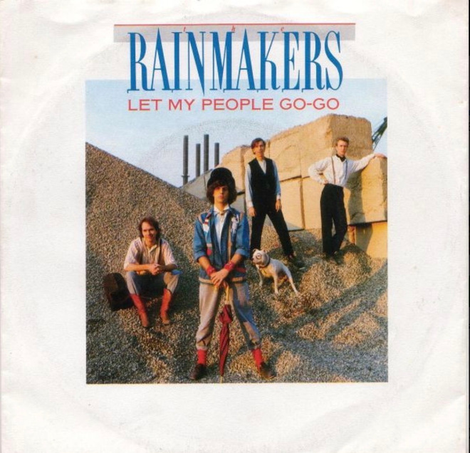 RAINMAKERS: Let My People Go-Go * Nobody Knows  * UK 1986