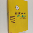 Will Self : Junk Mail (signeerattu, tekijän omiste) - pikkukuva 1