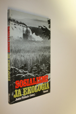 Jukka (toim.) Pakkala : Sosialismi ja ekologia