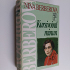 Nina Berberova : Kursivointi minun : omaelämäkerta - pikkukuva 1
