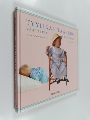 Suvi Hiljama ym. : Tyylikäs taapero : vaatteita vauvoille
