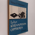 Väinö V. Virtanen : Lyhyt kirjanpidon oppikirja : Kirjanp... - pikkukuva 1