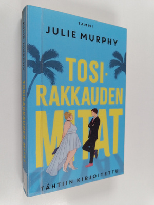 Julie Murphy : Tosirakkauden mitat