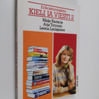 Maija ym. Rautaoja : Kieli ja viesti 2 - Erikoistumisjakso - pikkukuva 1