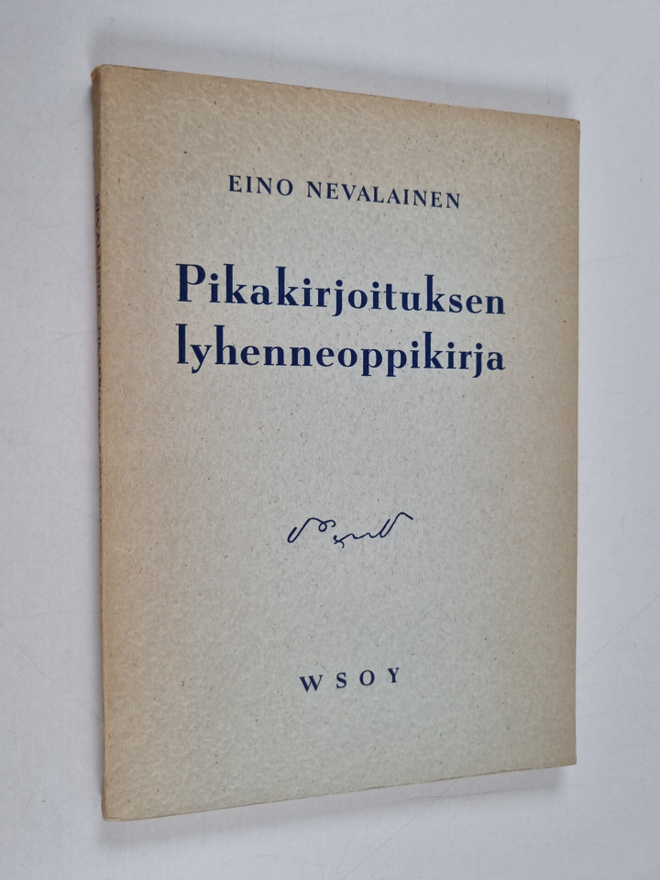 Eino Nevalainen : Pikakirjoituksen lyhenneoppikirja