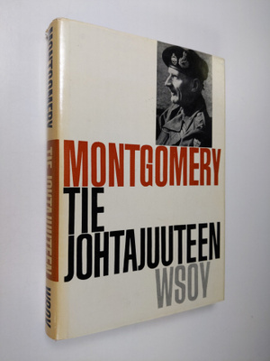 Bernard Law Montgomery : Tie johtajuuteen