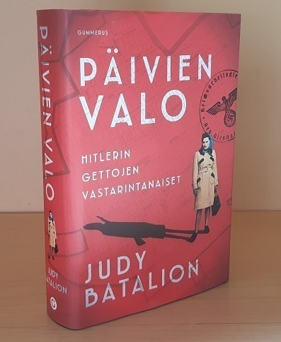 Batalion : Päivien valo - Hitlerin gettojen vastarintanaiset