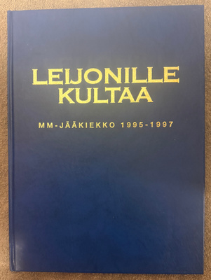 LEIJONILLE KULTAA - MM-JÄÄKIEKKO 1995-1997