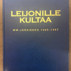 LEIJONILLE KULTAA - MM-JÄÄKIEKKO 1995-1997 - pikkukuva 1