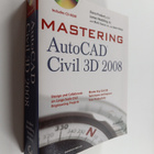 James Wedding ym. : Mastering AutoCAD Civil 3D 2008 - pikkukuva 1