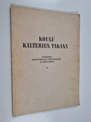 Eero Rekola : Koulu kalterien takana : Riihimäen ammattik...