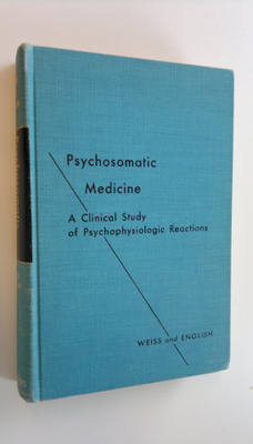Weis and English : Psychosomatic Medicine - A clinical st...