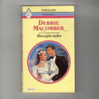 Harlequin n:o 309340 Debbie Macmber: Havijin taika. - pikkukuva 1