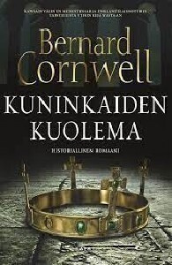 Bernard Cornwell - Kuninkaiden kuolema